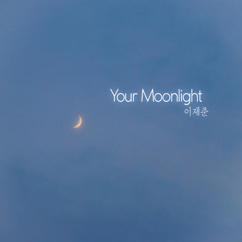 Your Moonlight
