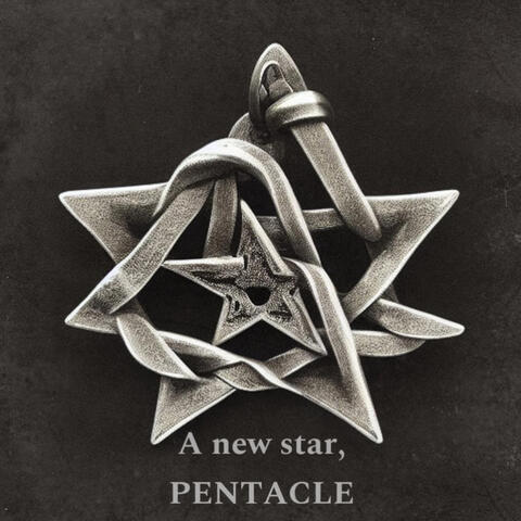 A New Star, PENTACLE