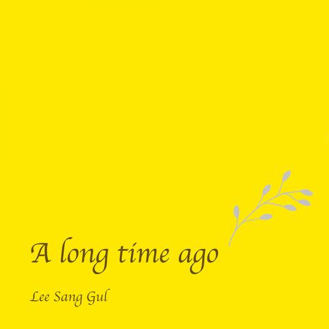 A long time ago