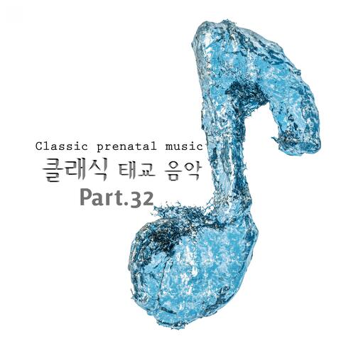 Prenatal Classic Music Pt. 32