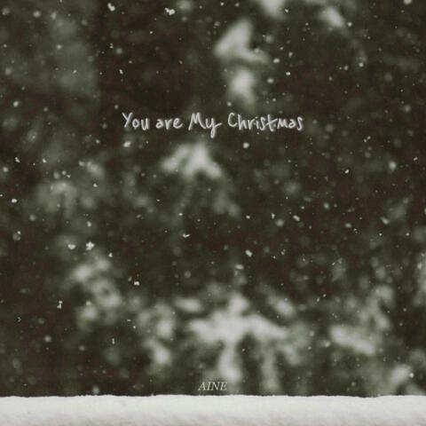 You are My Christmas