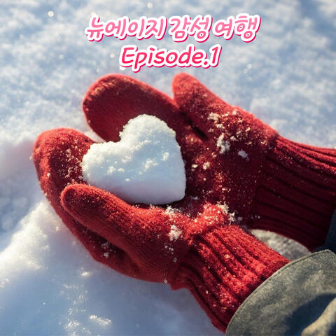 New Age emotional travel Episode.1