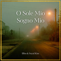 O Sole Mio Sogno Mio Instrumental