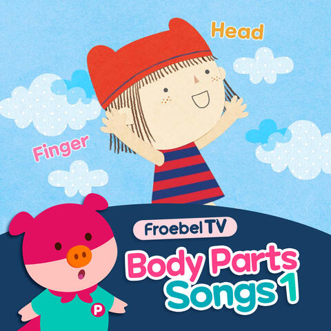 FroebelTV Body Parts Songs 1
