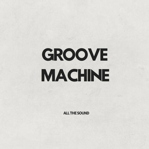 Groove Machine