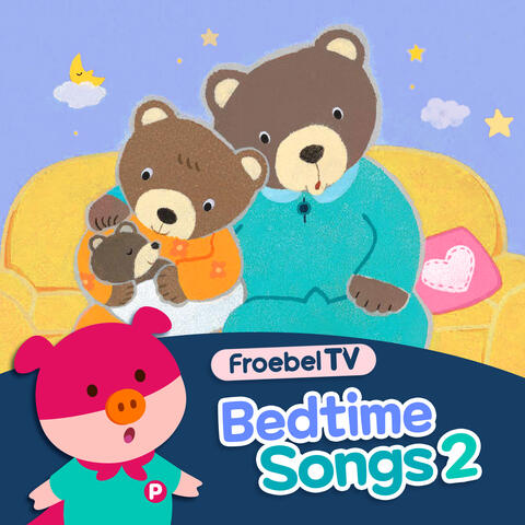 FroebelTV Bedtime Songs 2
