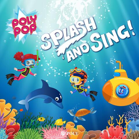 Splash and Sing!