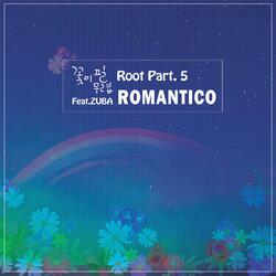 Root Pt. 5 - 꽃이 필 무렵 (feat. ZUBA)