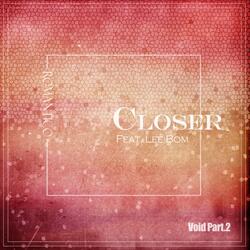 Void Pt. 2 - Closer (feat. 이봄)