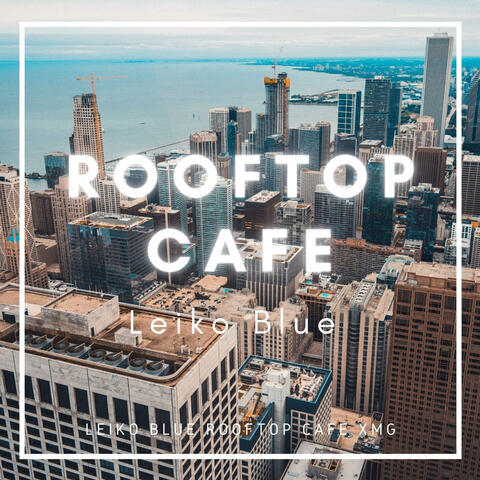 Rooftop Cafe