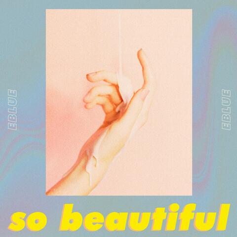 So Beautiful