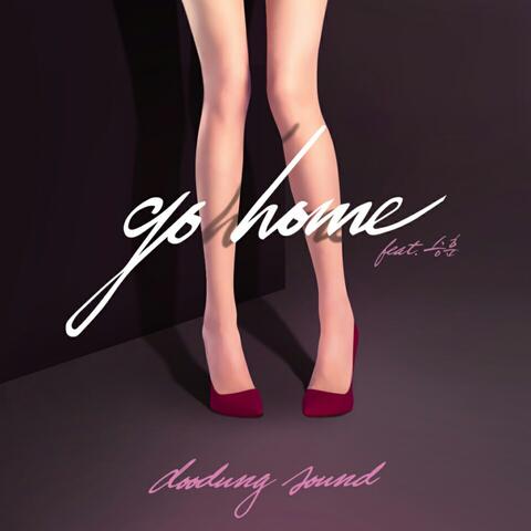 Go home
