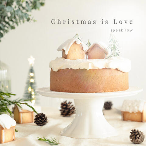 Christmas is Love