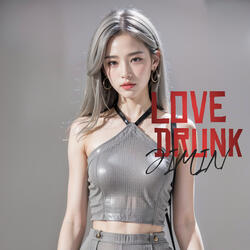 LOVE DRUNK