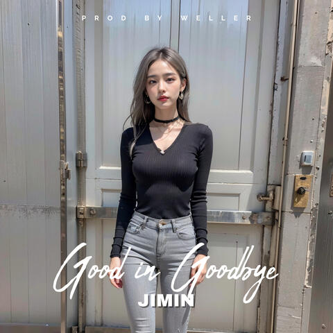 Good in Goodbye