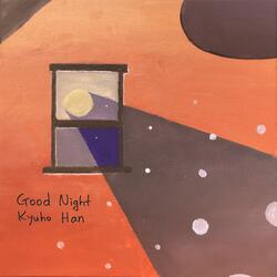 Good Night - III.  Vivace