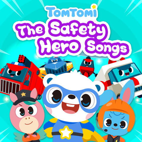 TOMTOMI The Safety Hero Songs