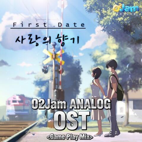 O2Jam Analog (Original Soundtrack)  First Date - 사랑의 향기