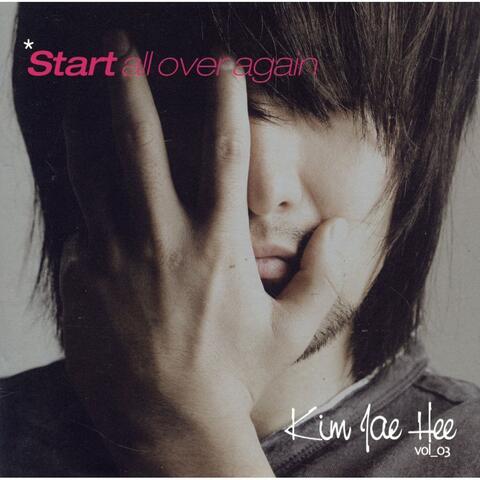 Start All Over Again