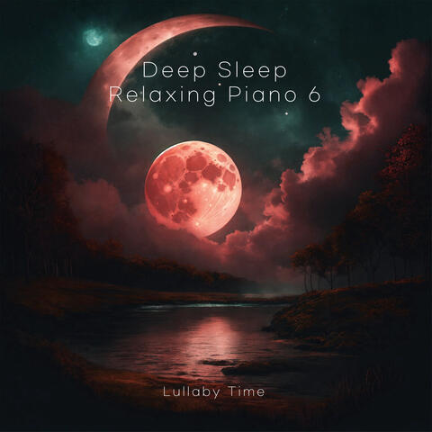 Relaxing piano album 6 that will make you fall into a deep sleep as soon as you listen to it