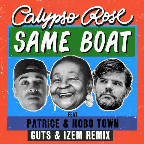 Same Boat (feat Patrice & Kobo Town) - Guts & iZem Remix