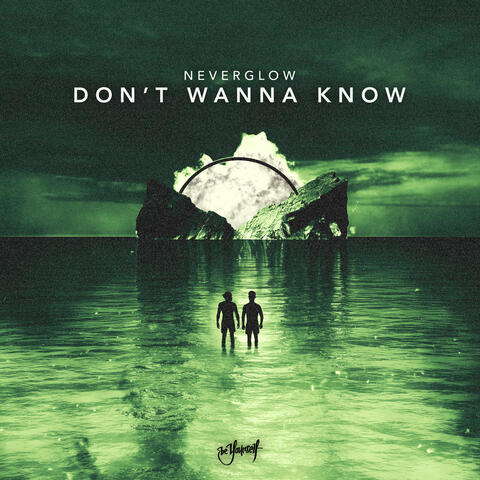Don't Wanna Know