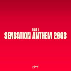 Sensation Anthem 2003