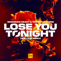 Lose You Tonight