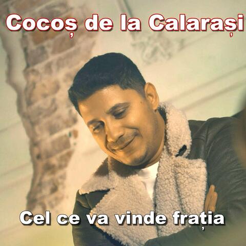 Cel ce va vinde fratia
