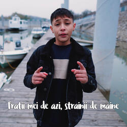 Fratii mei de azi, strainii de maine