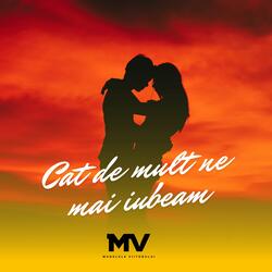 Cat de mult ne mai iubeam