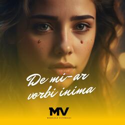 De mi-ar vorbi inima