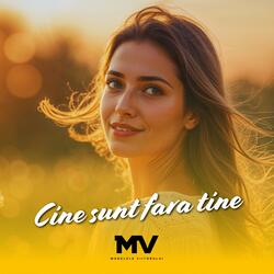 Cine sunt fara tine