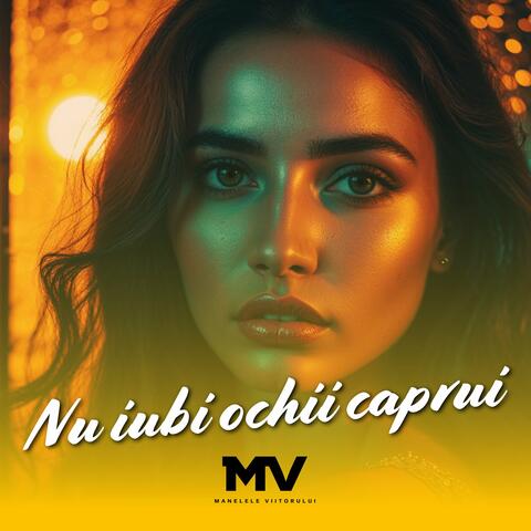 Nu iubi ochii caprui