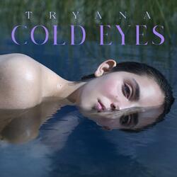 Cold Eyes