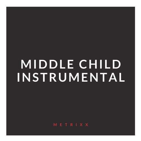 Middle Child (Instrumental)