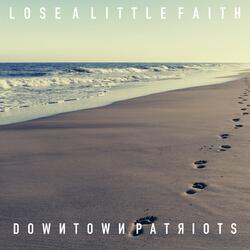 Lose a Little Faith