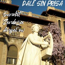Dale Sin Prisa