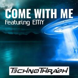 Come with Me