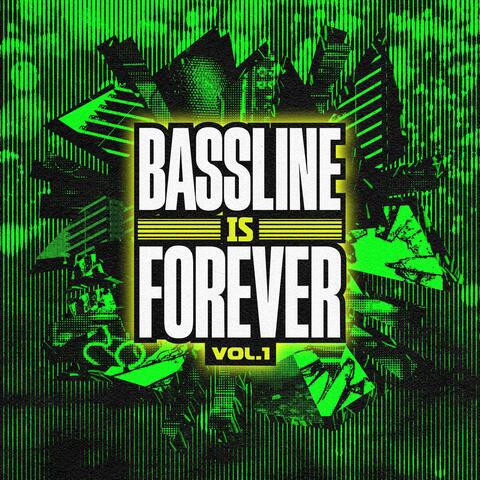 Bassline Is Forever, Vol.1