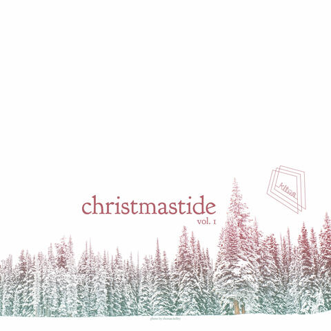 Christmastide, Vol. 1