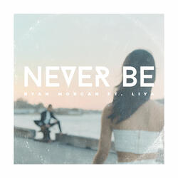 Never Be