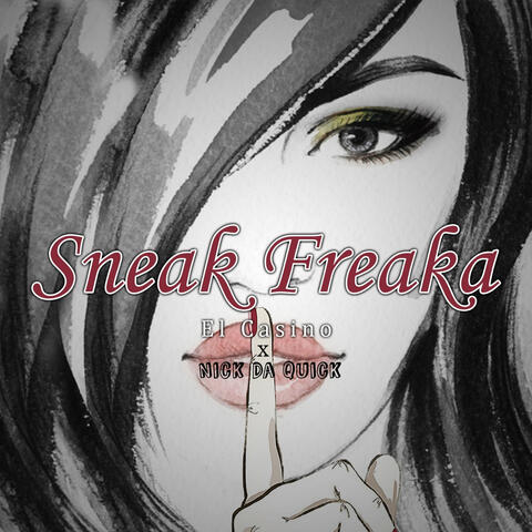 Sneak Freaka