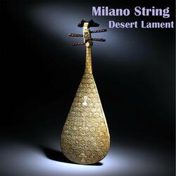 Milano String Desert Lament