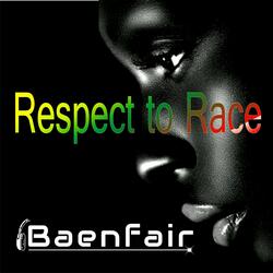 Respect to Race