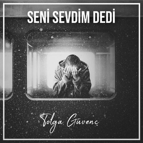 Seni Sevdim Dedi
