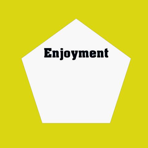 Enjoyment