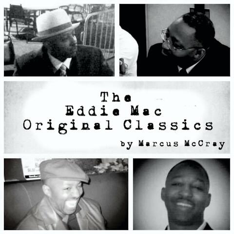 The Eddie Mac Original Classics