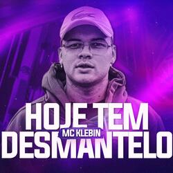 Hoje Tem Desmantelo