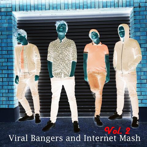Viral Bangers and Internet Mash, Vol. 2